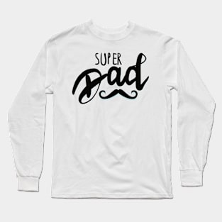 super dad t shirt Long Sleeve T-Shirt